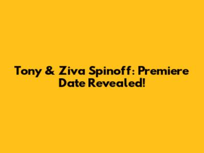 Tony & Ziva Spinoff: Premiere Date Revealed!