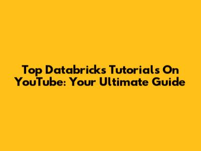 Top Databricks Tutorials On YouTube: Your Ultimate Guide