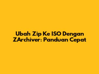 Ubah Zip Ke ISO Dengan ZArchiver: Panduan Cepat