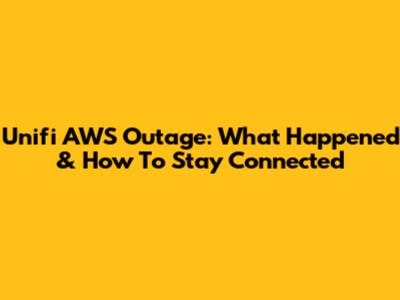Unifi AWS Outage: What Happened & How To Stay Connected