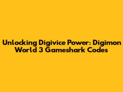 Unlocking Digivice Power: Digimon World 3 Gameshark Codes
