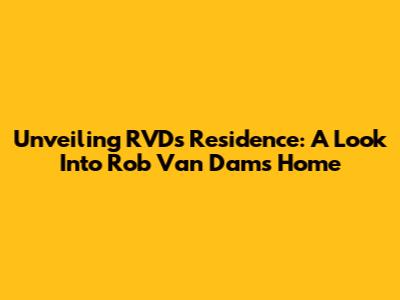 Unveiling RVD's Residence: A Look Into Rob Van Dam's Home