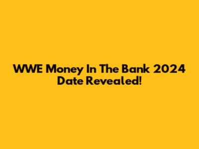 WWE Money In The Bank 2024 Date Revealed!