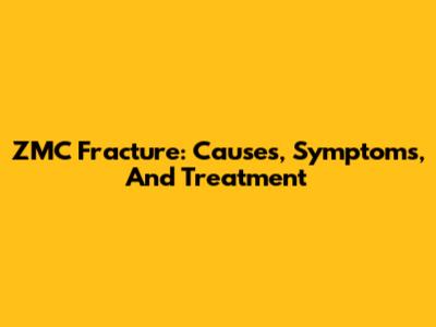 ZMC Fracture: Causes, Symptoms, And Treatment