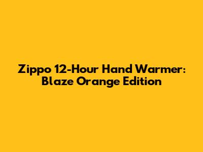 Zippo 12-Hour Hand Warmer: Blaze Orange Edition